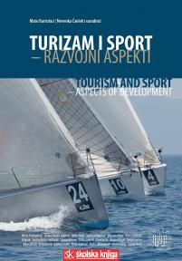 Turizam i sport: Razvojni aspekti/ Tourism and Sport: Aspects of Development, tvrdi povez