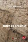 Bitka za prošlost: Ivo Andrić i bošnjački nacionalizam Bitka za prošlost: Ivo Andrić i bošnjački nacionalizam