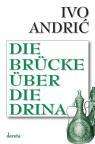 Die Brucke Uber Die Drina Die Brucke Uber Die Drina