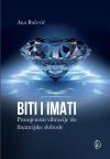 BITI I IMATI Promjenom vibracije do financijske slobode BITI I IMATI Promjenom vibracije do financijske slobode