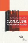 Social Culture : Reevaluating the Paradigm Social Culture : Reevaluating the Paradigm