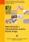 Makroskopska i mikroskopska analiza biljnih droga Makroskopska i mikroskopska analiza biljnih droga