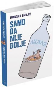 Samo da nije bolje Samo da nije bolje