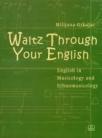 Waltz Through Your English Waltz Through Your English
