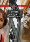 Globalizacijske izvedbe - književnost, mediji, teatar