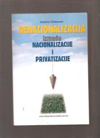 Denacionalizacija - Između nacionalizacije i privatizacije 