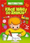 Kroz igru do znanja - Matematika, udžbenik za predškolski uzrast