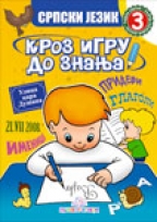 Kroz igru do znanja - Srpski jezik 3, radna sveska za 3. razred osnovne škole