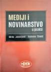 Mediji i novinarstvo u praksi Mediji i novinarstvo u praksi