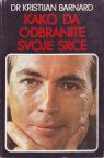 KAKO DA ODBRANITE SVOJE SRCE