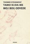 Tamo, kuda me moj Bog odvede Tamo, kuda me moj Bog odvede