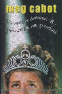 Princezini dnevnici VI - Princeza na poduci