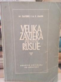 VELIKA ZAVJERA PROTIV RUSIJE