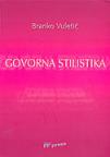 Govorna stilistika Govorna stilistika