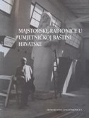 Majstorske radionice u umjetničkoj baštini Hrvatske