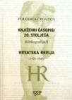 Periodica croatica - Književni časopisi 20. stoljeća / Hrvatska revija 1928. - 1945. Periodica croatica - Književni časopisi 20. stoljeća / Hrvatska revija 1928. - 1945.
