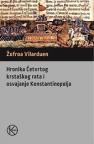 Hronika Četvrtog krstaškog rata i osvajanje Konstantinopolja, drugo izdanje