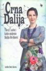Crna Dalija - Tko je, zašto i kako smijenio Daliju Orešković Crna Dalija - Tko je, zašto i kako smijenio Daliju Orešković