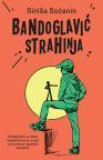 Bandoglavić Strahinja Bandoglavić Strahinja