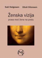 Ženska vizija, prava moć žene na poslu