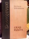 GRAD RULETA - Romansirana biografija Fjodora M. Dostojevskog