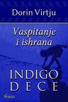 Vaspitavanje i ishrana Indigo dece Vaspitavanje i ishrana Indigo dece
