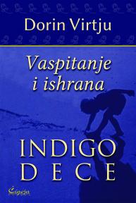 Vaspitavanje i ishrana Indigo dece