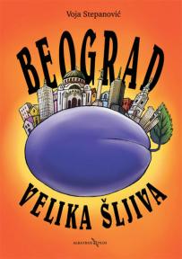 Beograd velika šljiva Beograd velika šljiva