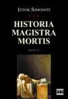 Historia magistra mortis