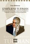 Izmišljeni Tuđman Izmišljeni Tuđman