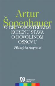 O četvorostrukom korenu stava o dovoljnom osnovu: filozofska rasprava