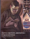 Likovne umjetnosti, arhitektura i povijesni identiteti - Zbornik Dana Cvita Fiskovića VII