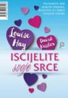 Iscijelite svoje srce Iscijelite svoje srce