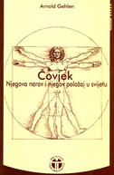 Čovjek - njegova narav i njegov položaj u svijetu