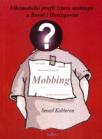 Mobbing - Viktimološki profil žrtava mobinga u Bosni i Hercegovini