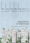 Budućnost stanovanja : Aspekti održivosti budućeg stanovanja u Srbiji