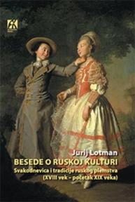 Besede o ruskoj kulturi - XVIII vek - početak XIX veka