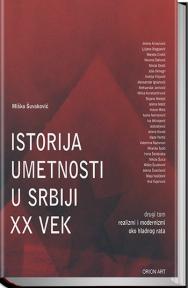 Istorija umetnosti u Srbiji XX vek tom 2
