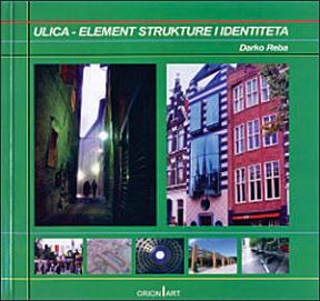 Ulica, element strukture i identiteta