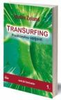 Transurfing - Prostranstvo varijanti (knjiga 1.) Transurfing - Prostranstvo varijanti (knjiga 1.)