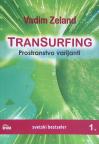 Transurfing - Prostranstvo varijanti (knjiga 1.)