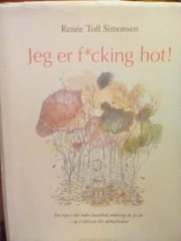 JEG ER F*CKING HOT