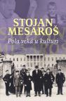 Stojan Mesaroš – Pola veka u kulturi