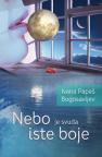 Nebo je svuda iste boje Nebo je svuda iste boje