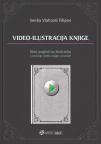 Video-ilustracija knjige: novi pogled na ilustraciju i kreiranje imidža knjige u javnosti