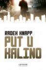 Put u Kalino Put u Kalino