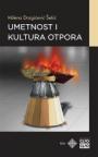 Umetnost i kultura otpora Umetnost i kultura otpora