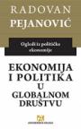 Ekonomija i politika u globalnom društvu (Ogledi iz političke ekonomije) Ekonomija i politika u globalnom društvu (Ogledi iz političke ekonomije)