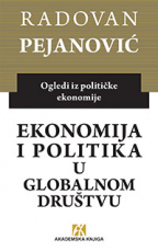 Ekonomija i politika u globalnom društvu (Ogledi iz političke ekonomije)