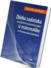 Zbirka zadataka za pripremu prijemnog ispita iz matematike na Računarskom fakultetu